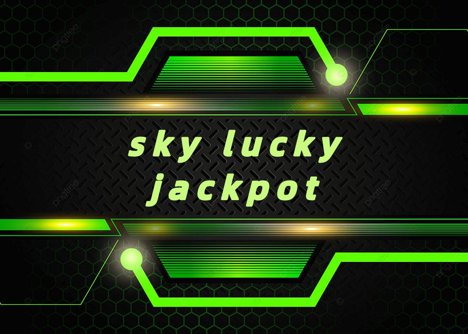 sky lucky jackpot